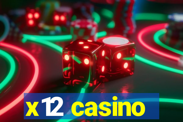 x12 casino